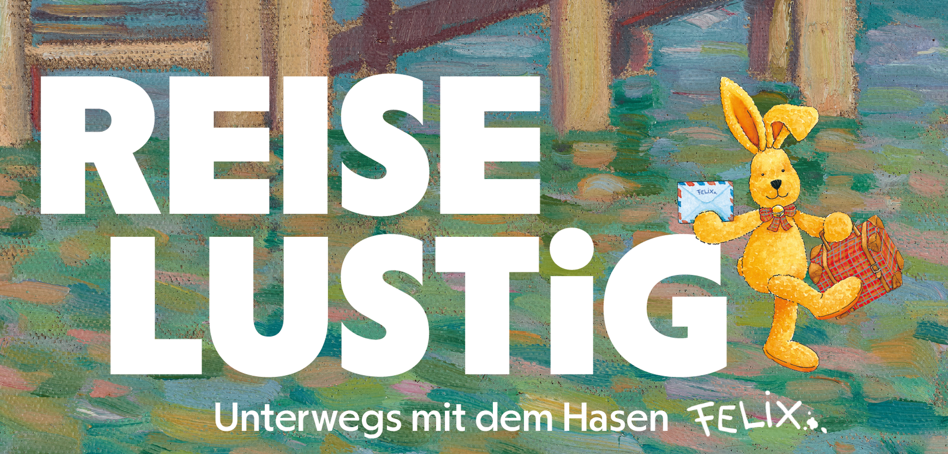 Der Hase Felix vor einem Steg und dem Schriftzug „Reiselustig"