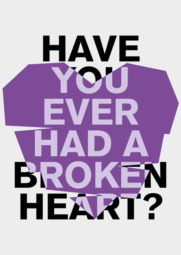 Poster: Have you ever had a broken heart?